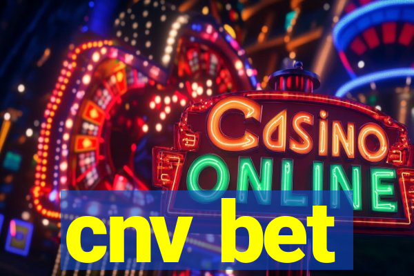 cnv bet